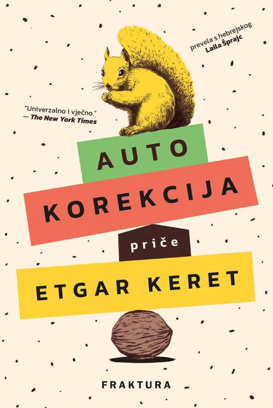 Autokorekcija, Etgar Keret, Fraktura. Prijevod: Laila Šprajc | Author: Fraktura