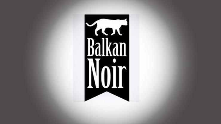 Balkan Noir