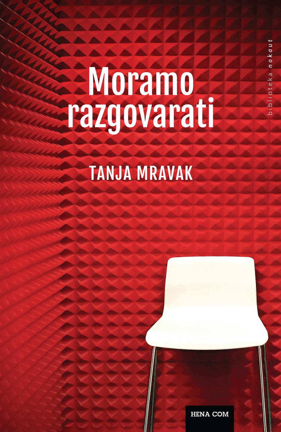 Tanja Mravak "Moramo razgovarati" | Author: Hena